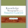 Knowledge management and the smarter lawyer_Book review